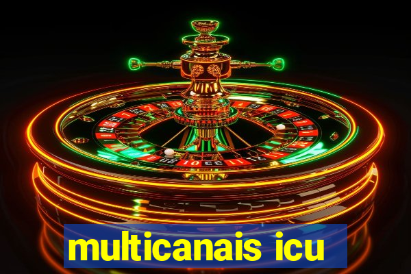 multicanais icu